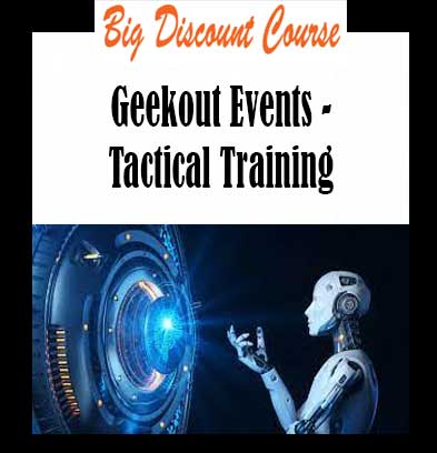 Geekout Events - Tactical Training