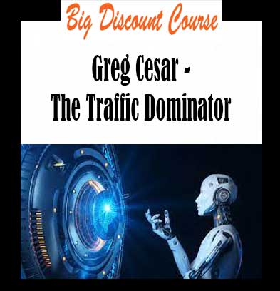 Greg Cesar - The Traffic Dominator