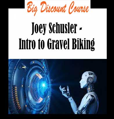 Joey Schusler - Intro to Gravel Biking