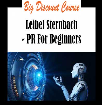 Leibel Sternbach - PR For Beginners