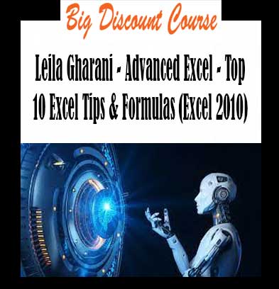 Leila Gharani - Advanced Excel - Top 10 Excel Tips & Formulas (Excel 2010)