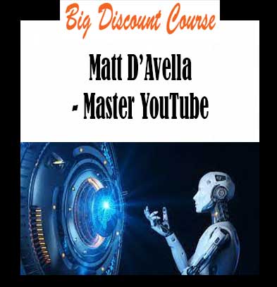 Matt D’Avella - Master YouTube