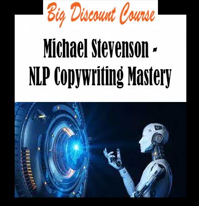 Michael Stevenson - NLP Copywriting Mastery