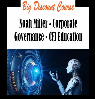 Noah Miller - Corporate Governance - CFI Education