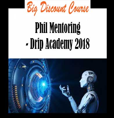 Phil Mentoring - Drip Academy 2018