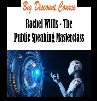 Rachel Willis - The Public Speaking Masterclass