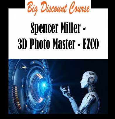 Spencer Miller - 3D Photo Master - EZCO