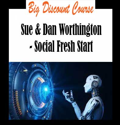 Sue & Dan Worthington - Social Fresh Start