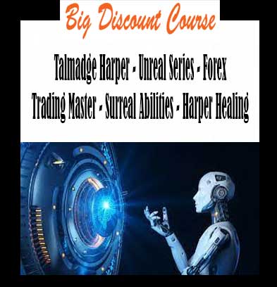 Talmadge Harper - Unreal Series - Forex Trading Master - Surreal Abilities - Harper Healing