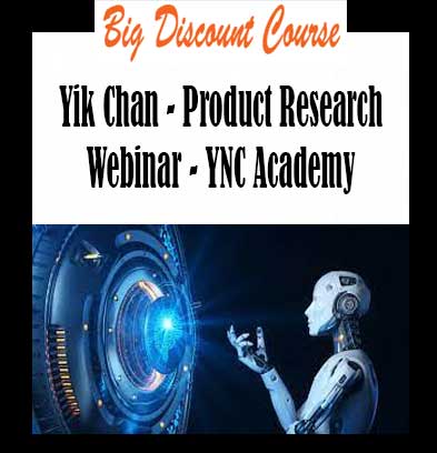 Yik Chan - Product Research Webinar - YNC Academy