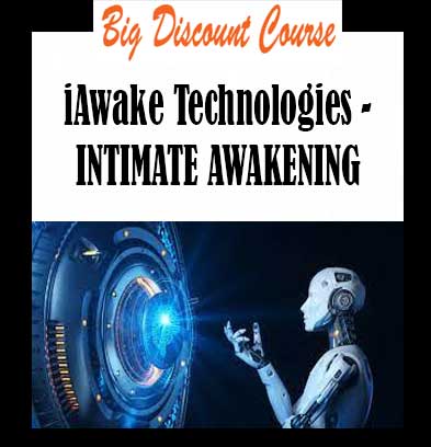 iAwake Technologies - INTIMATE AWAKENING