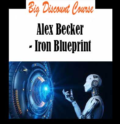 Alex Becker - Iron Blueprint