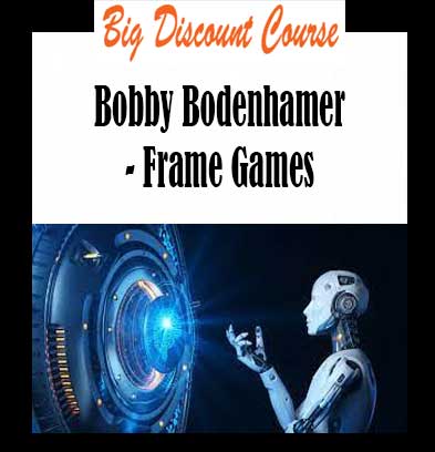 Bobby Bodenhamer - Frame Games