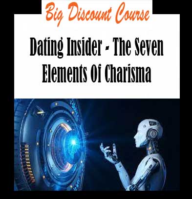 Dating Insider - The Seven Elements Of Charisma