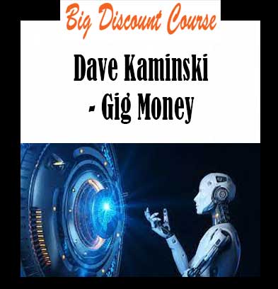 Dave Kaminski - Gig Money