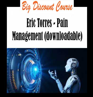 Eric Torres - Pain Management (downloadable)