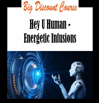 Hey U Human - Energetic Infusions