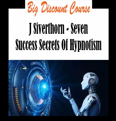 J Siverthorn - Seven Success Secrets Of Hypnotism