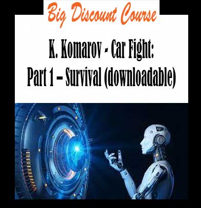 K. Komarov - Car Fight: Part 1 – Survival (downloadable)