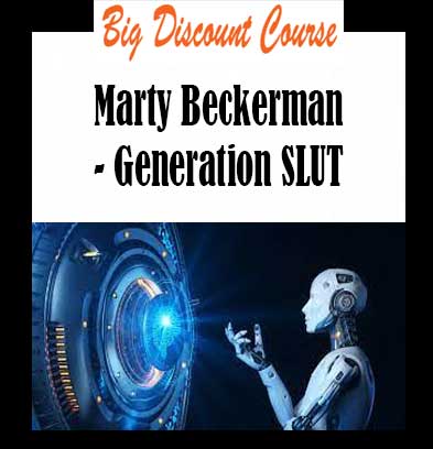 Marty Beckerman - Generation SLUT