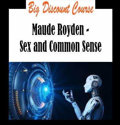 Maude Royden - Sex and Common Sense