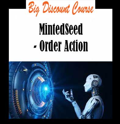 MintedSeed - Order Action