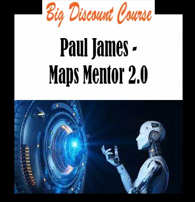 Paul James - Maps Mentor 2.0