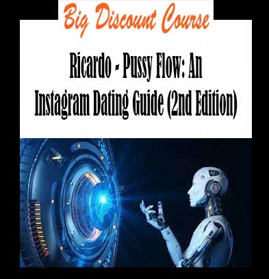 Ricardo - Pussy Flow: An Instagram Dating Guide (2nd Edition)