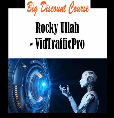 Rocky Ullah - VidTrafficPro