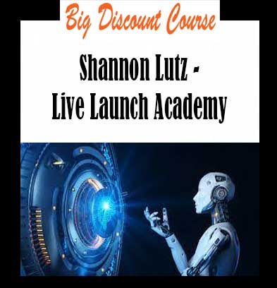 Shannon Lutz - Live Launch Academy