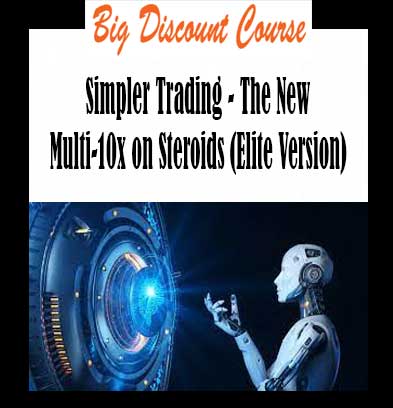 Simpler Trading - The New Multi-10x on Steroids (Elite Version)