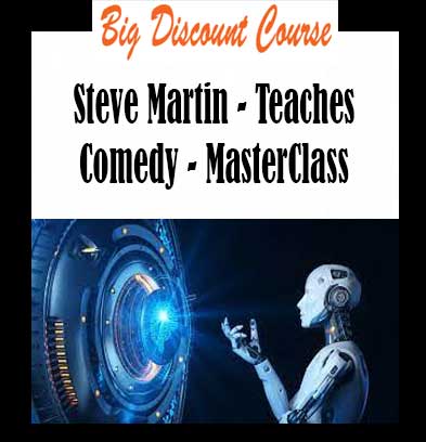 Steve Martin - Teaches Comedy - MasterClass