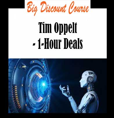 Tim Oppelt - 1-Hour Deals