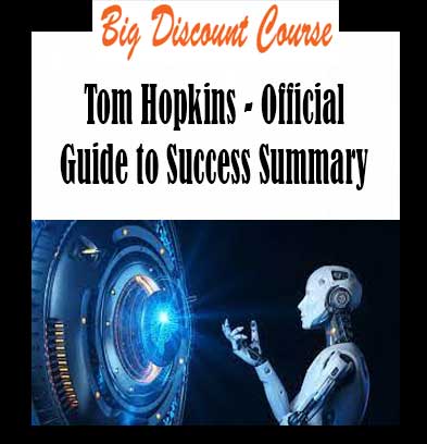 Tom Hopkins - Official Guide to Success Summary