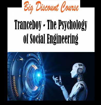 Tranceboy - The Psychology of Social Engineering